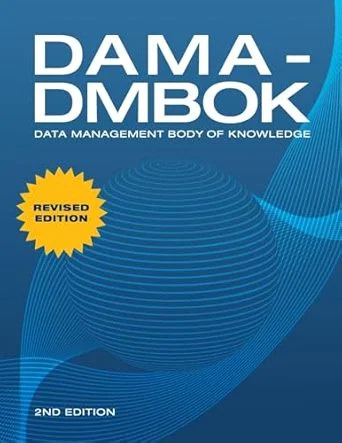 DAMA-DMBOK: Data Management Body of Knowledge: 2nd Edition Book