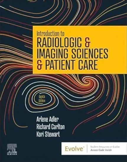 Introduction to Radiologic & Imaging Sciences & Patient Care 8th Edition Book