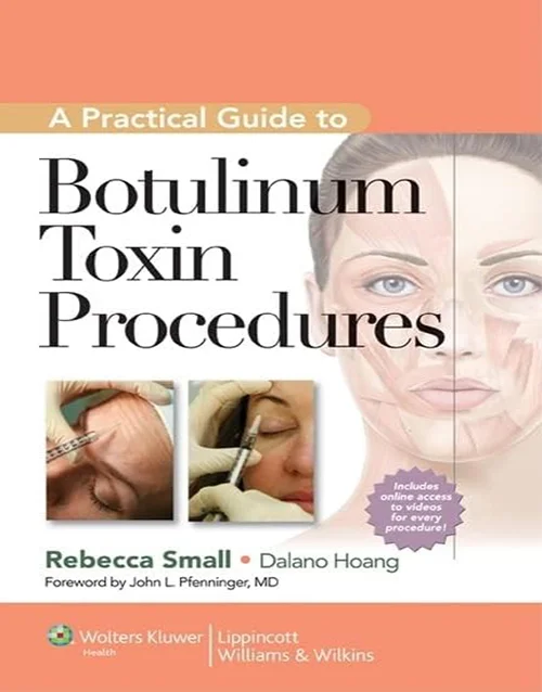 Small’s Practical Guide To Botulinum Toxin Procedures 2nd Edition Book