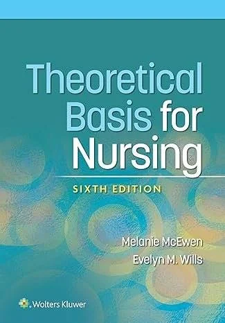 Theoretical Basis for Nursing Sixth, North American Edition Book
